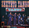 Sexteto Tango - Tango!... (Vinyl, LP, Album, Stereo)