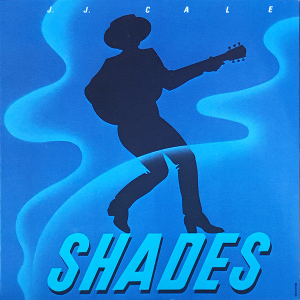Master Release: Shades by J.J. Cale