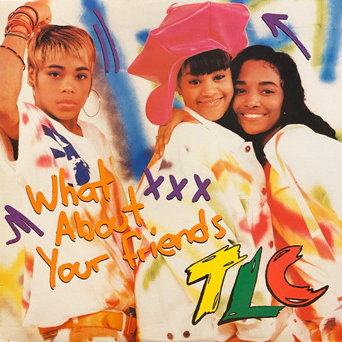 Master Release: What About Your Friends by TLC