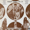 Various - When Girls Do It (2xVinyl, LP, Compilation) Very Good Plus (VG+) / Very Good (VG)