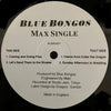 Blue Bongos - Max Single (Vinyl, 12