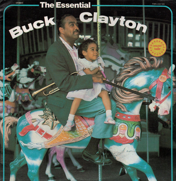 Master Release: The Essential Buck Clayton by Buck Clayton