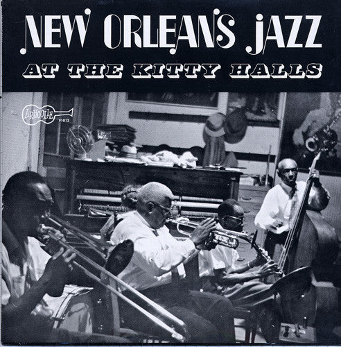 Master Release: New Orleans Jazz At The Kitty Halls by Various