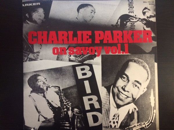 Charlie Parker On Savoy Vol.1