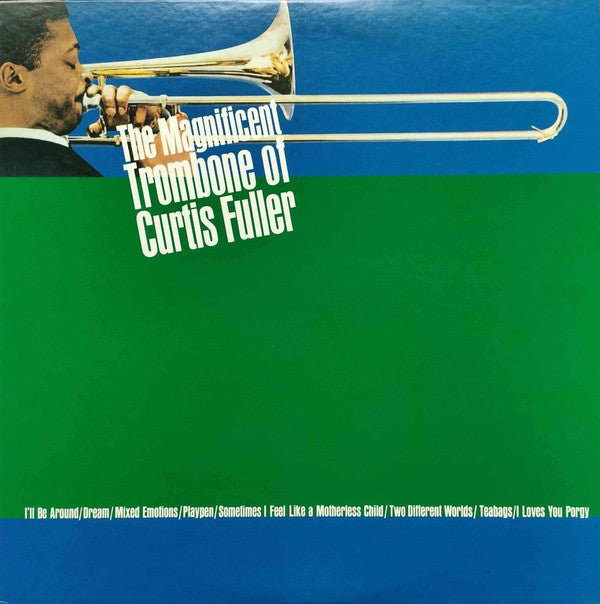 Master Release: The Magnificent Trombone Of Curtis Fuller by Curtis Fuller