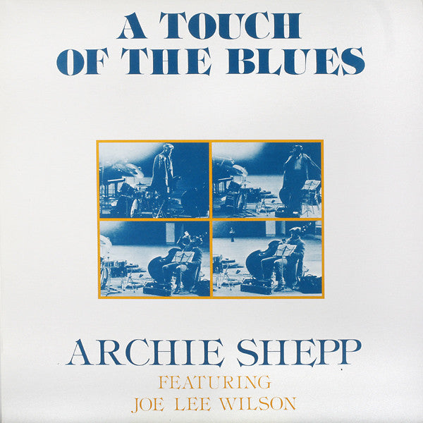 Master Release: A Touch Of The Blues by Archie Shepp