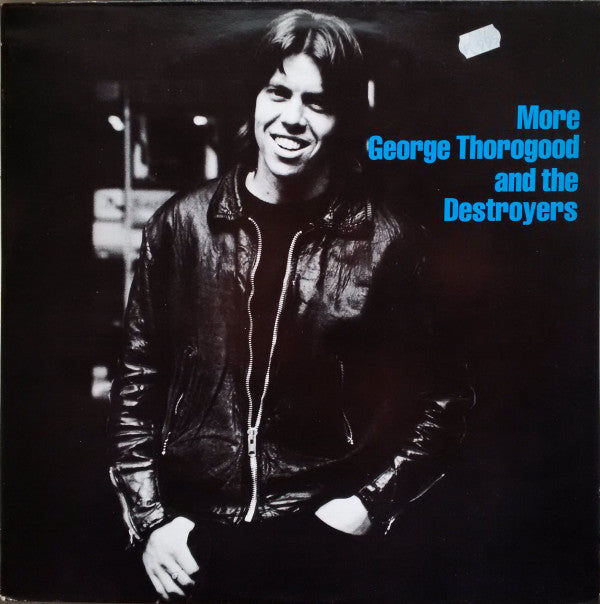 Release: More George Thorogood And The Destroyers-Vinyl-UK-1986-Fiend 61-4313221