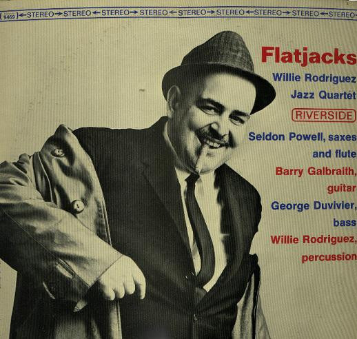 Master Release: Flatjacks by Willie Rodriguez Jazz Quartet