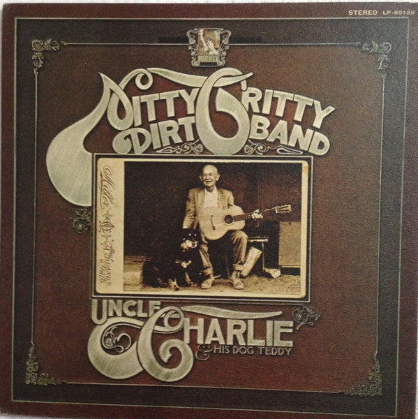 Master Release: Uncle Charlie & His Dog Teddy by Nitty Gritty Dirt Band