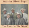 The Warrior River Boys - The Voice In The Night (Vinyl, LP, Album) Very Good Plus (VG+) / Very Good Plus (VG+)