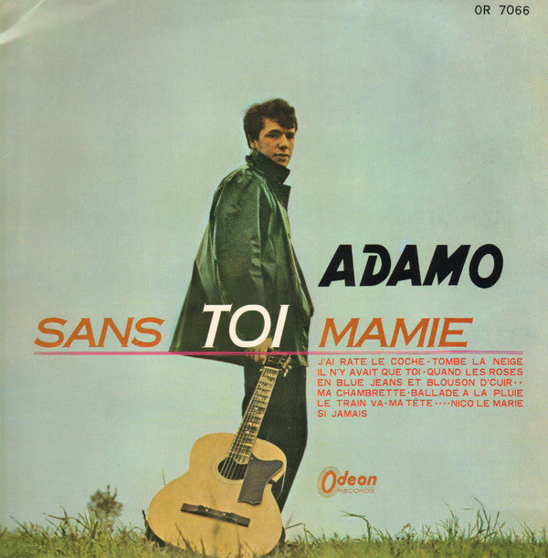 Sans Toi Mamie = サン・トワ・マミー ：ヨーロッパの若き鬼才、アダモ