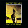Robert Palmer - Maybe It's Live (Vinyl, LP, Album) Very Good (VG) / Good Plus (G+)