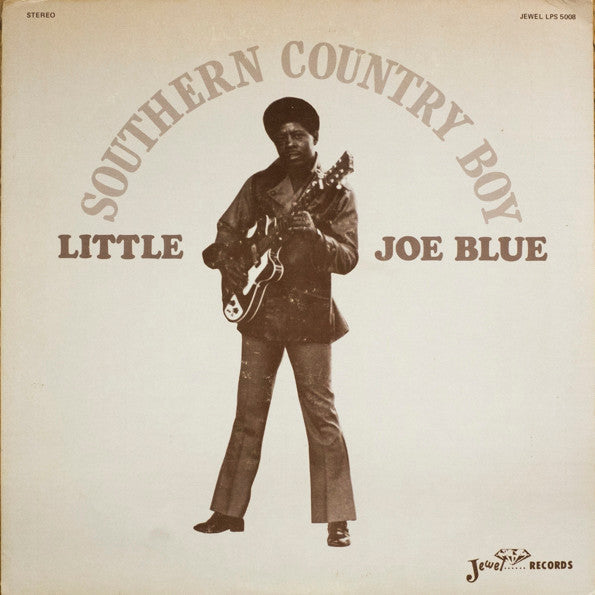 Master Release: Southern Country Boy by Little Joe Blue