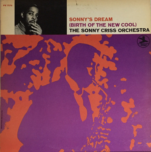 Master Release: Sonny's Dream (Birth Of The New Cool) by The Sonny Criss Orchestra
