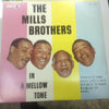 The Mills Brothers - In A Mellow Tone (Vinyl, LP, Album, Mono) Very Good Plus (VG+) / Very Good (VG)