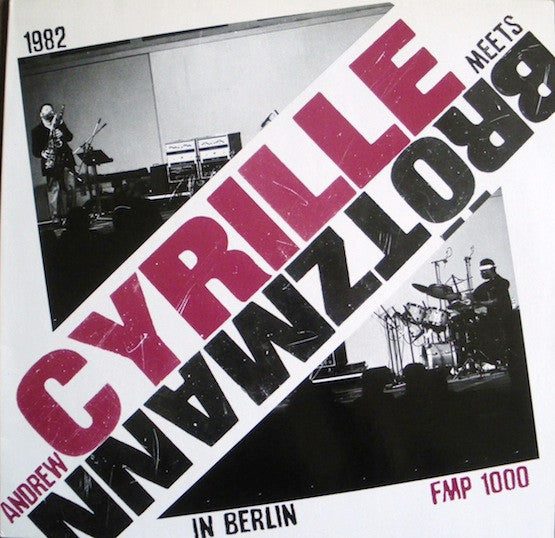 Master Release: Andrew Cyrille Meets Brötzmann In Berlin by Andrew Cyrille