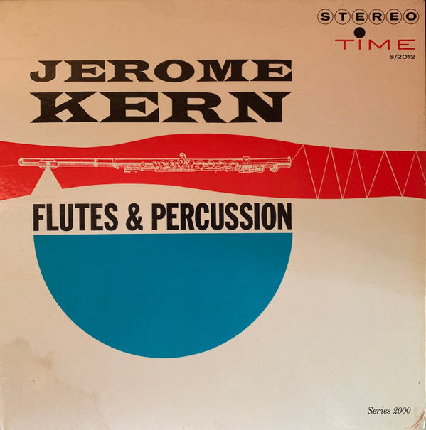 Release: Jerome Kern Flutes & Percussion-Vinyl-US-1960-S/2012-3614842