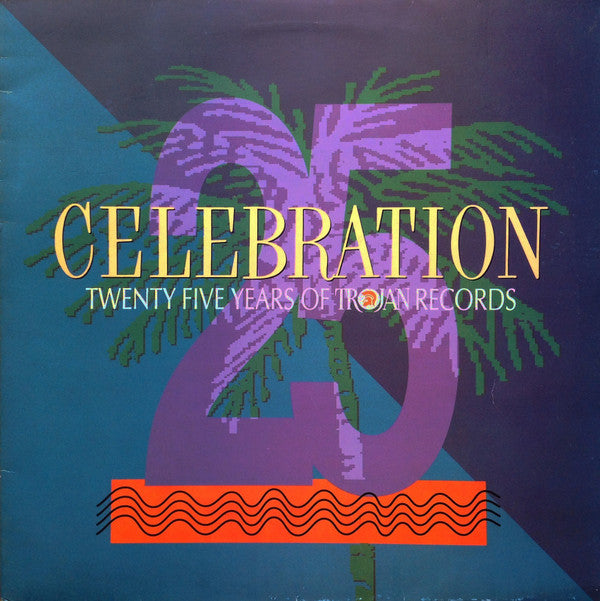 Master Release: Celebration: 25 Years Of Trojan Records by Various