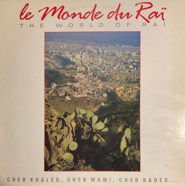 Master Release: The Desert Songs (The History Of Raï Music) by Various
