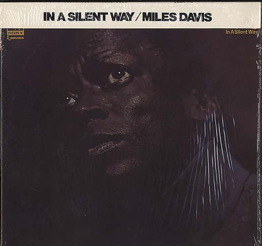 In A Silent Way = イン・ア・サイレント・ウェイ