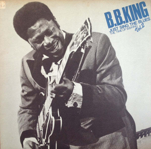 Release: Just Sing The Blues - The Time Of B.B.King Vol.2-Vinyl-Japan-None-PA-6203(M)-7006413