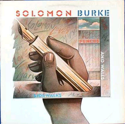 Master Release: Sidewalks, Fences And Walls by Solomon Burke