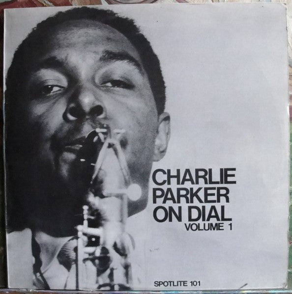 Release: Charlie Parker On Dial Volume 1-Vinyl-UK-1972-101, 101+-1951406