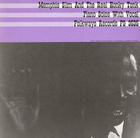 Master Release: Memphis Slim And The Real Honky Tonk by Memphis Slim