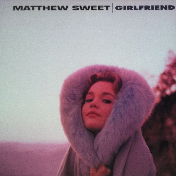 Master Release: Girlfriend by Matthew Sweet