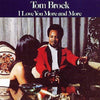 Tom Brock - I Love You More And More (Vinyl, LP, Album, Reissue) Very Good Plus (VG+) / Very Good (VG)