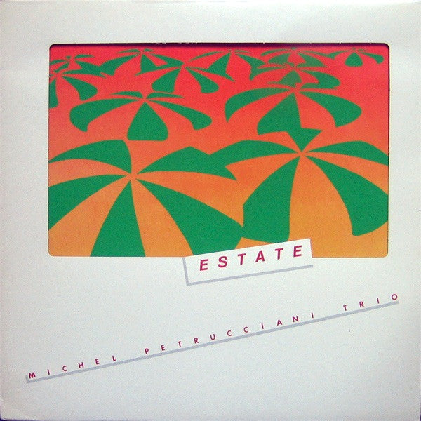 Master Release: Estate by The Michel Petrucciani Trio