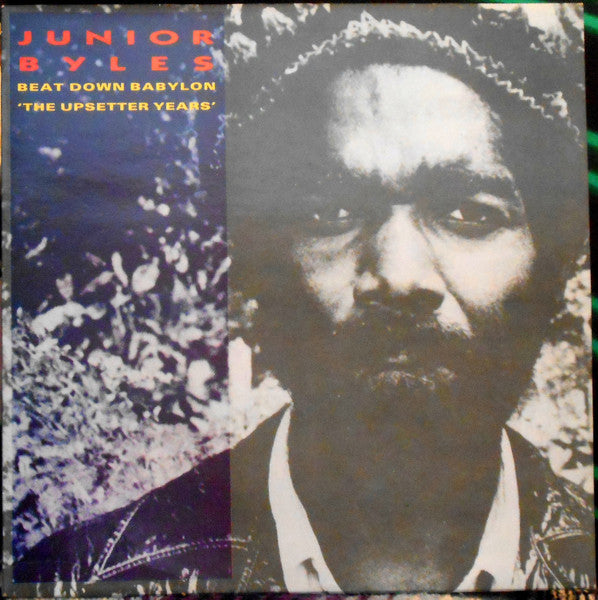 Master Release: Beat Down Babylon "The Upsetter Years" by Junior Byles