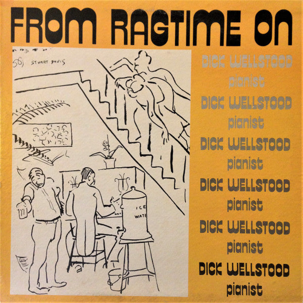 Master Release: From Ragtime On by Dick Wellstood