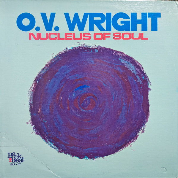 Master Release: Nucleus Of Soul by O.V. Wright