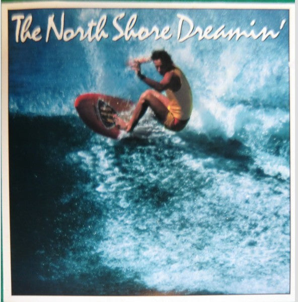 Release: The North Shore Dreamin'-Vinyl-Japan-1982-20AP 2340-12975159