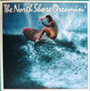 Various - The North Shore Dreamin' (Vinyl, LP, Album, Reissue) Very Good (VG) / Very Good Plus (VG+)