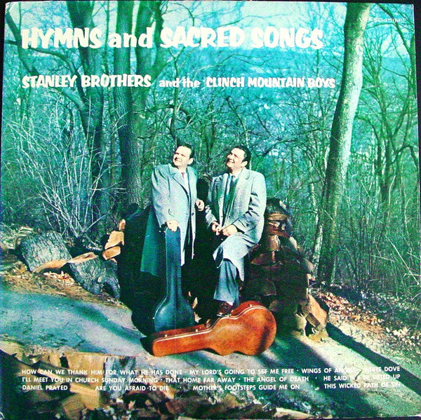 Master Release: Hymns And Sacred Songs by The Stanley Brothers