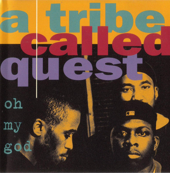 Master Release: Oh My God by A Tribe Called Quest