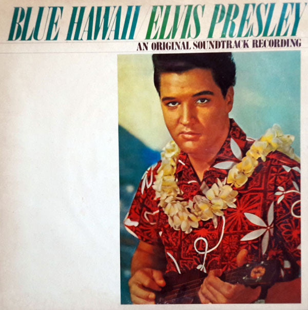 Blue Hawaii (An Original Soundtrack Recording)