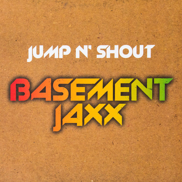 Master Release: Jump N' Shout by Basement Jaxx