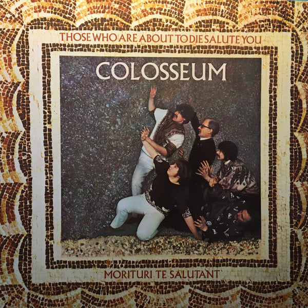 Master Release: Those Who Are About To Die Salute You by Colosseum