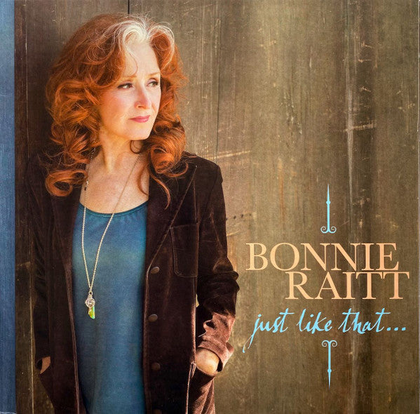 Master Release: Just Like That... by Bonnie Raitt