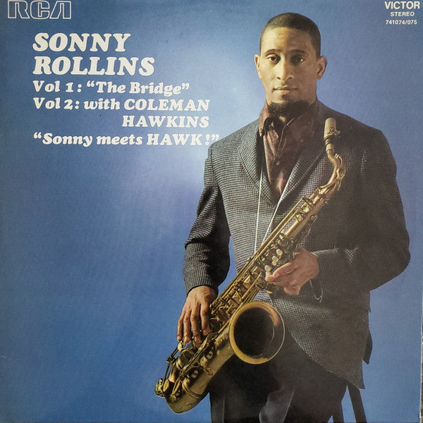 Master Release: Vol 1: "The Bridge" / Vol 2: With Coleman Hawkins "Sonny Meets Hawk!" by Sonny Rollins