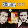 Skinny - Friday (Going Out) (Vinyl, 12