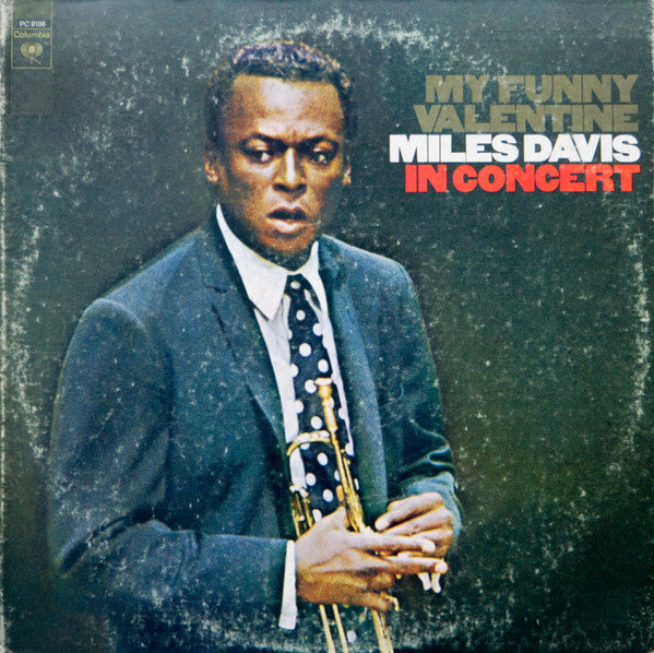 Release: My Funny Valentine - Miles Davis In Concert-Vinyl-US-1977-PC 9106-17401384