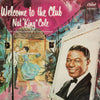 Nat King Cole - Welcome To The Club (Vinyl, LP, Album, Reissue, Remastered, Stereo) Very Good (VG) / Very Good Plus (VG+)