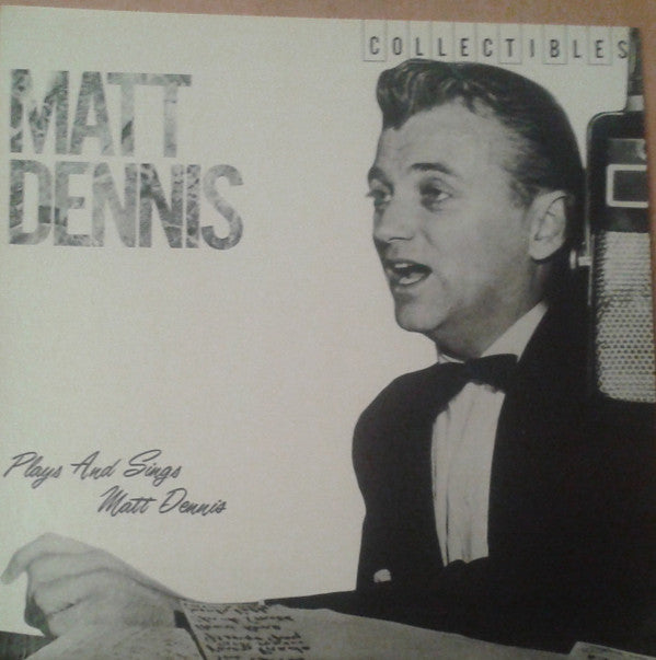 Plays And Sings Matt Dennis