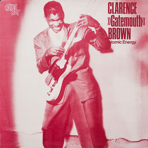 Master Release: Atomic Energy by Clarence "Gatemouth" Brown