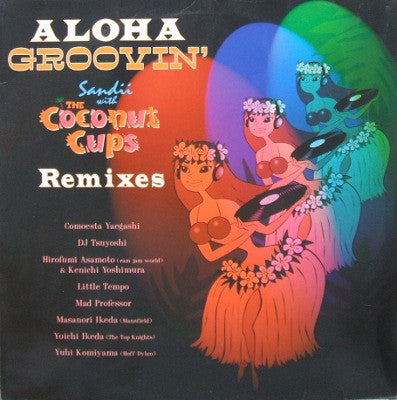 Master Release: Aloha Groovin' Remixes by Sandii & The Coconut Cups