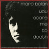 Marc Bolan - You Scare Me To Death (Vinyl, LP, Album) Very Good (VG) / Good (G)